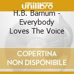 H.B. Barnum - Everybody Loves The Voice cd