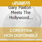 Gary Paxton - Meets The Hollywood Argyles cd