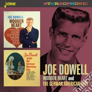 Joe Dowell - Wooden Heart / The German American Hits cd musicale