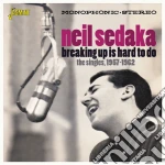 Neil Sedaka - Breaking Up Is Hard To Do: The Singles 1957-1962 cd