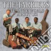 Tarriers (The) - Tell The World About Us cd