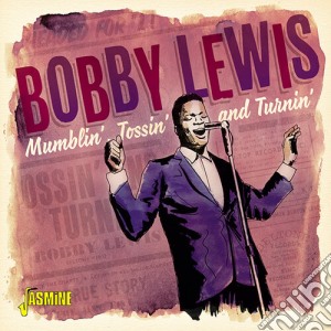 Bobby Lewis - Mumblin' Tossin' & Turnin' cd musicale