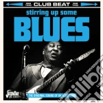 Stirring Up Some Blues: The Original Sound Of Uk Club Land / Various cd