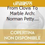 From Clovis To Marble Arch: Norman Petty Prod cd
