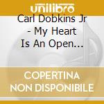 Carl Dobkins Jr - My Heart Is An Open Book cd