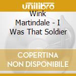Wink Martindale - I Was That Soldier cd