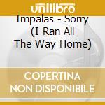 Impalas - Sorry (I Ran All The Way Home) cd