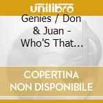 Genies / Don & Juan - Who'S That Knocking / What'S Your Name cd