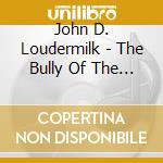 John D. Loudermilk - The Bully Of The Beach cd
