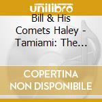 Bill & His Comets Haley - Tamiami: The Warner Bros Sessions cd