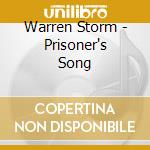 Warren Storm - Prisoner's Song cd