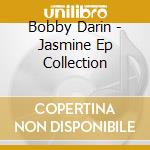 Bobby Darin - Jasmine Ep Collection cd