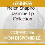 Helen Shapiro - Jasmine Ep Collection cd