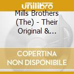 Mills Brothers (The) - Their Original & Greatest cd