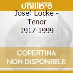Josef Locke - Tenor 1917-1999 cd