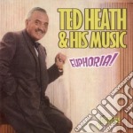 Ted Heath - Euphoria!