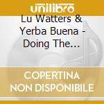Lu Watters & Yerba Buena - Doing The Hambone At Kell cd