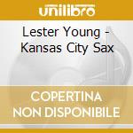 Lester Young - Kansas City Sax cd