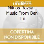 Miklos Rozsa - Music From Ben Hur cd