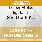 Leiber-Stoller Big Band - Good Rock & Roll For Dancing cd