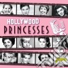 Hollywood Princesses / Various cd