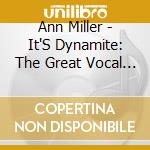 Ann Miller - It'S Dynamite: The Great Vocal Years 1938-1955 cd