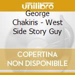 George Chakiris - West Side Story Guy cd