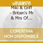 Miki & Griff - Britain's Mr & Mrs Of Country Music. As & Bs & Eps, 1959-1962 cd