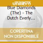 Blue Diamonds (The) - The Dutch Everly Brothers cd