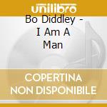 Bo Diddley - I Am A Man cd