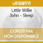 Little Willie John - Sleep cd