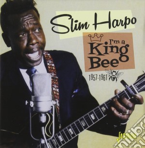 Slim Harpo - I'm A King Bee cd musicale di Slim Harpo
