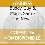 Buddy Guy & Magic Sam - The New Generation Of Chicago Blues cd musicale di Buddy Guy & Magic Sam