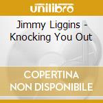 Jimmy Liggins - Knocking You Out cd