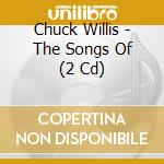 Chuck Willis - The Songs Of (2 Cd)