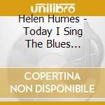 Helen Humes - Today I Sing The Blues 1944-1955 cd