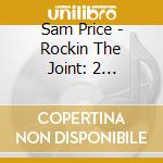 Sam Price - Rockin The Joint: 2 Original Albums cd