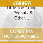 Little Joe Cook - Peanuts & Other Delicacies: Little Joe Cook Story cd