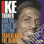 Ike Turner & The Kings Of Rhythm - Trailblazin The Blues 1951-1957 (2 Cd)