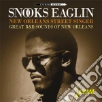 Snooks Eaglin - New Orleans Street Singer: Great R&B Sounds Of New (2 Cd) cd