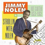 Jimmy Nolen - Strollin With Nolen: Hot Guitar 1953-1962 cd