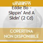 Eddie Bo - Slippin' And A Slidin' (2 Cd) cd