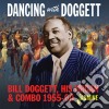 Bill Doggett - Dancing With Bill Doggett His Organ & Combo 55-60 cd