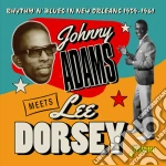 Johnny Adams Meets Lee Dorsey - Rhythm N Blues In New Orleans 1959-1961 cd
