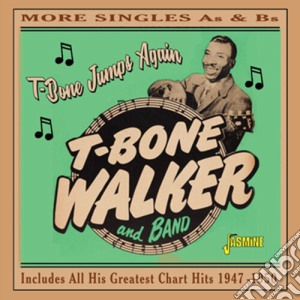 T-Bone Walker - T-Bone Jumps Again: More Singles As & Bs cd musicale