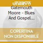 Gatemouth Moore - Blues And Gospel Revival - The Complete Blues And Gospel Releases 1945-1960 (2 Cd) cd musicale