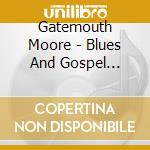 Gatemouth Moore - Blues And Gospel Revival - The Complete Blues And Gospel Releases 1945-1960 (2 Cd) cd
