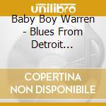 Baby Boy Warren - Blues From Detroit 1949-1954 + Bonus Blues Session cd