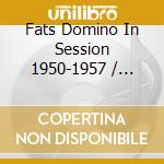 Fats Domino In Session 1950-1957 / Various (2 Cd) cd