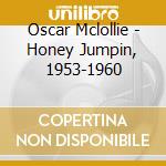 Oscar Mclollie - Honey Jumpin, 1953-1960 cd